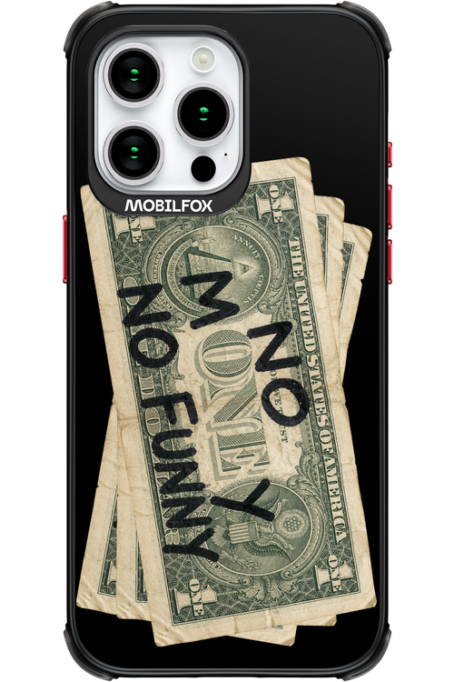 No Money No Funny 2.0 - Apple iPhone 15 Pro Max