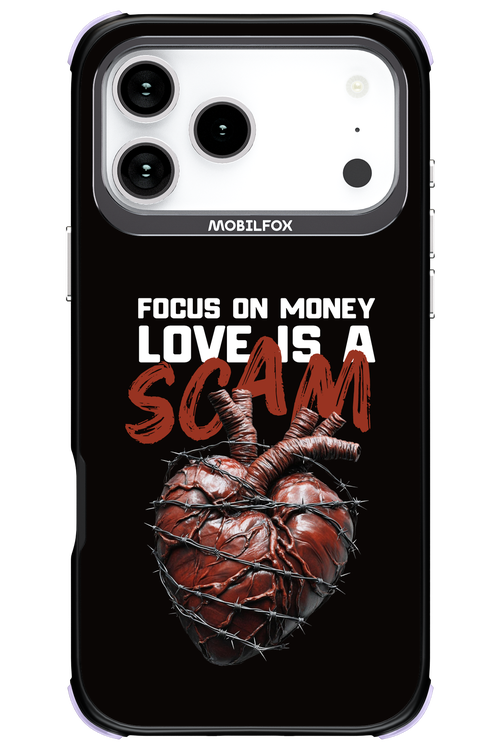 Focus on money, love is a scam - Apple iPhone 17 Pro Max