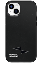 Normal Is Boring - Apple iPhone 15 Plus