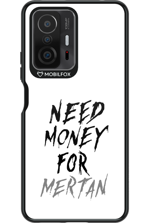 Need Money For Mertan - Xiaomi Mi 11T