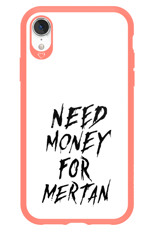 Need Money For Mertan Black - Apple iPhone XR