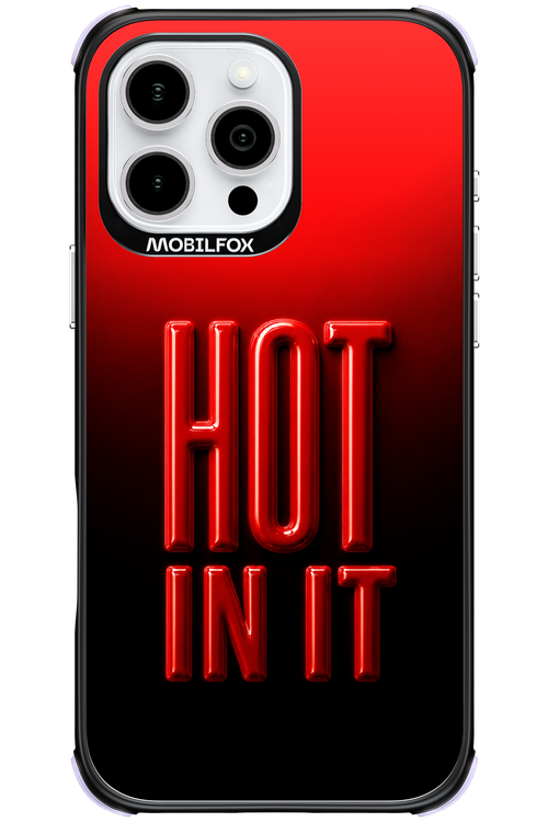 Hot in it 2.0 - Apple iPhone 16 Pro Max
