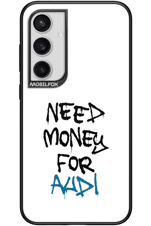 Need Money For Audi - Samsung Galaxy S24+