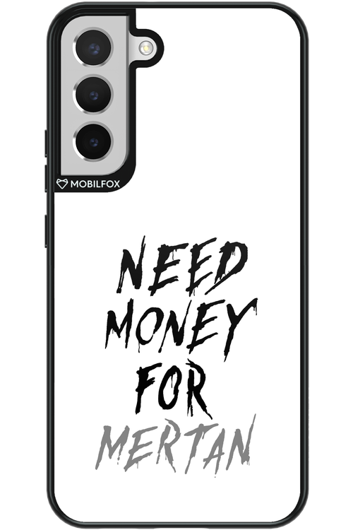 Need Money For Mertan - Samsung Galaxy S22+