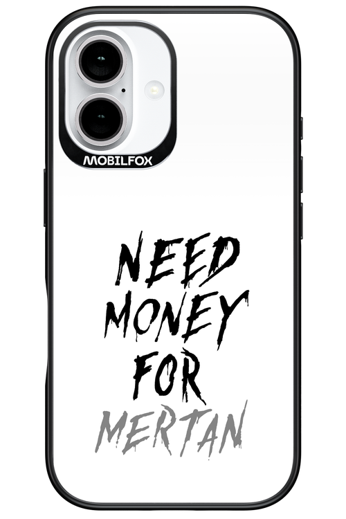 Need Money For Mertan - Apple iPhone 16