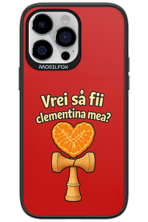 Vrei Sa Fil Clementina Mea 2.0 - Apple iPhone 14 Pro Max