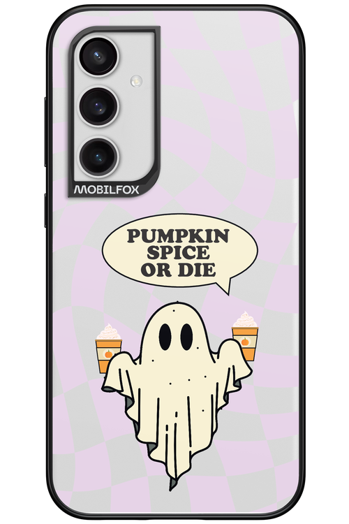 Pumpkin Spice or Die - Samsung Galaxy S23 FE