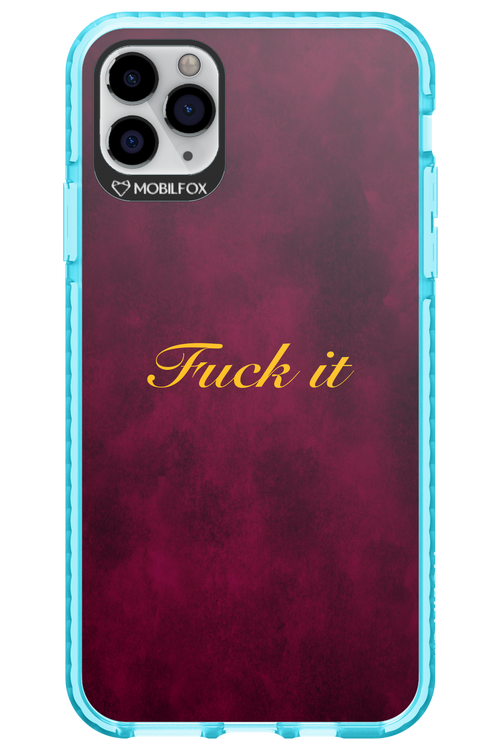 Fuck Itt - Apple iPhone 11 Pro Max
