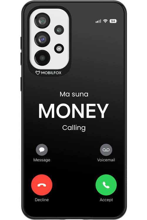 Ma Suna Money Calling - Samsung Galaxy A73