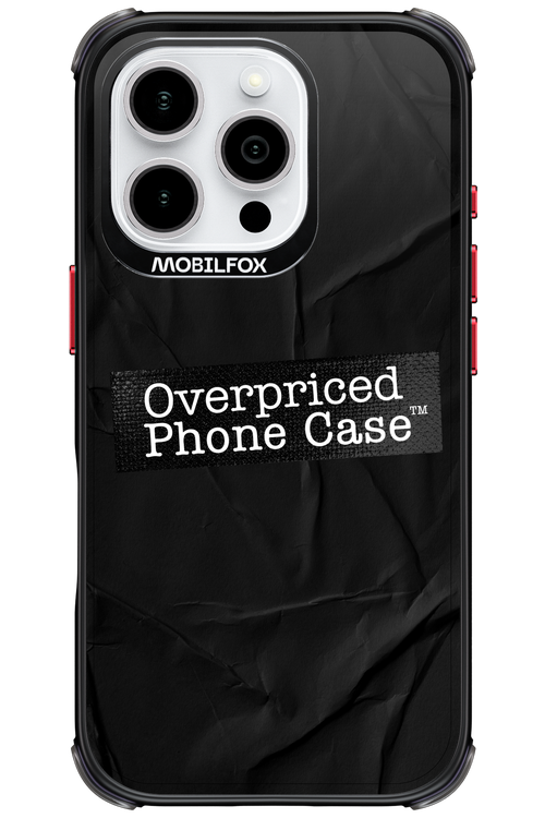Overpriced Phone Case 2.0 - Apple iPhone 16 Pro