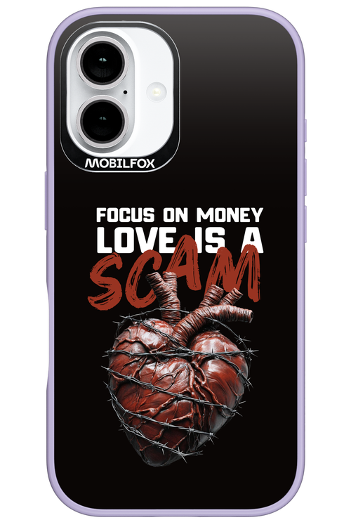 Focus on money, love is a scam - Apple iPhone 16