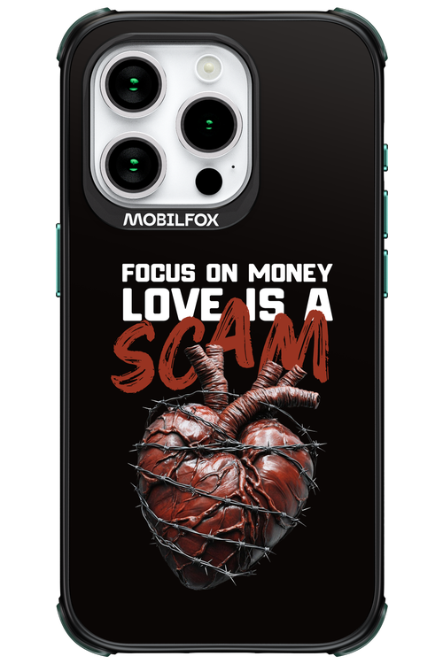 Focus on money, love is a scam - Apple iPhone 15 Pro