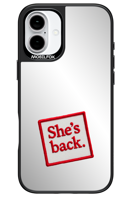 She's Back Mirror 2.0 - Apple iPhone 16 Plus