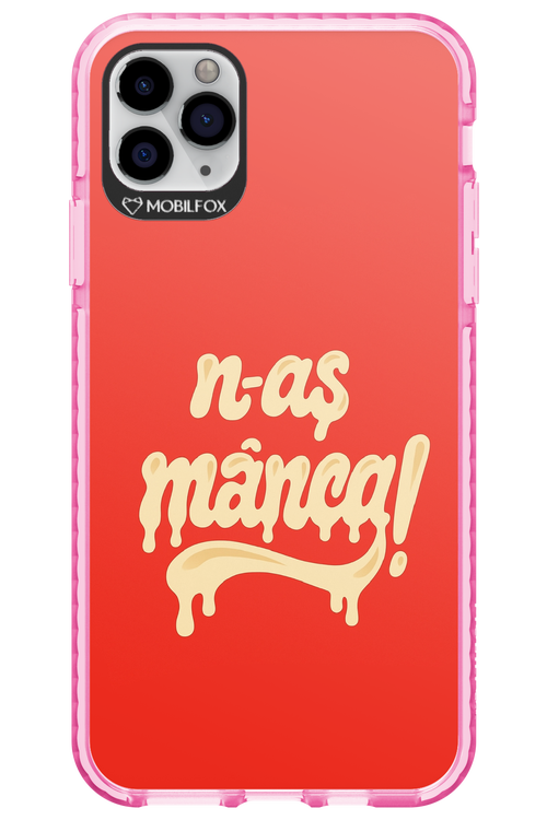 N-AȘ MÂNCA - Apple iPhone 11 Pro Max