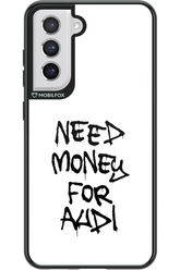 Need Money For Audi Black - Samsung Galaxy S21 FE