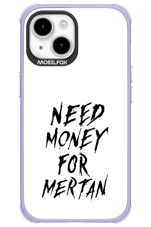 Need Money For Mertan Black - Apple iPhone 15