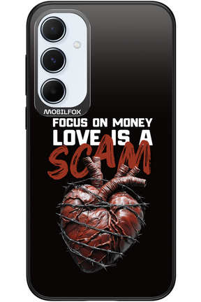 Focus on money, love is a scam - Samsung Galaxy A55