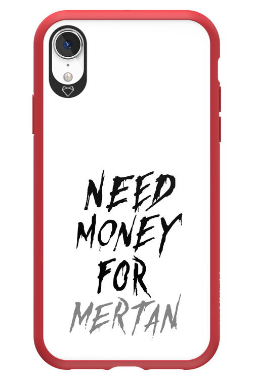 Need Money For Mertan - Apple iPhone XR