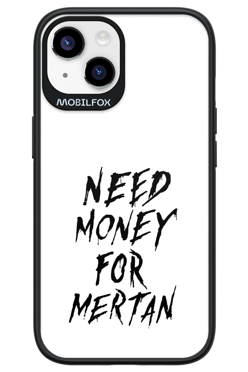 Need Money For Mertan Black - Apple iPhone 14