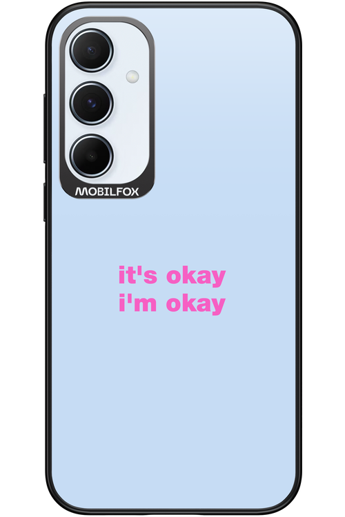 It_s Okay - Samsung Galaxy A55