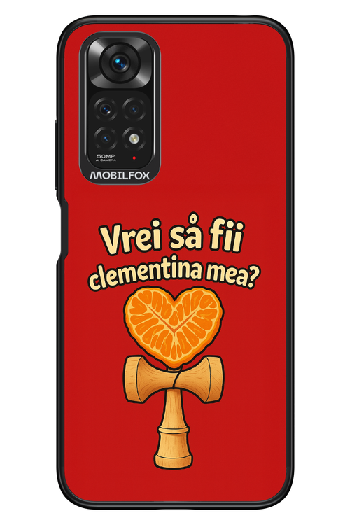 Vrei Sa Fil Clementina Mea 2.0 - Xiaomi Redmi Note 11/11S 4G