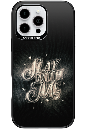 Slay with Me - Apple iPhone 16 Pro Max