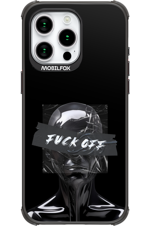 Fuck OFF 2.0 - Apple iPhone 15 Pro Max