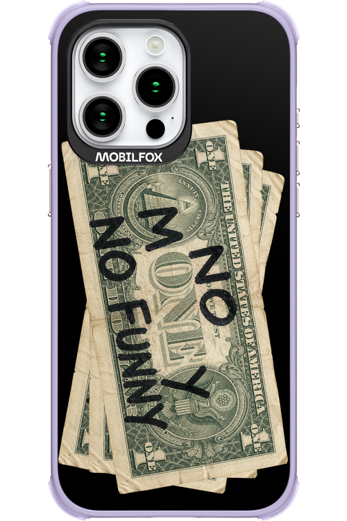 No Money No Funny 2.0 - Apple iPhone 15 Pro Max