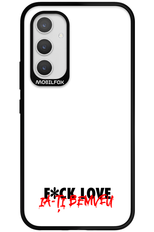 F*ck Love - Samsung Galaxy A54