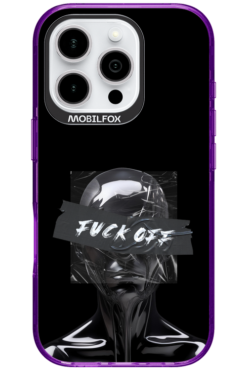 Fuck OFF 2.0 - Apple iPhone 16 Pro