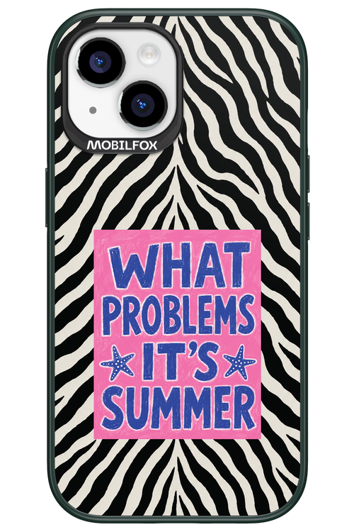 WHAT PROBLEM ITS SUMMER 2.0 - Apple iPhone 15