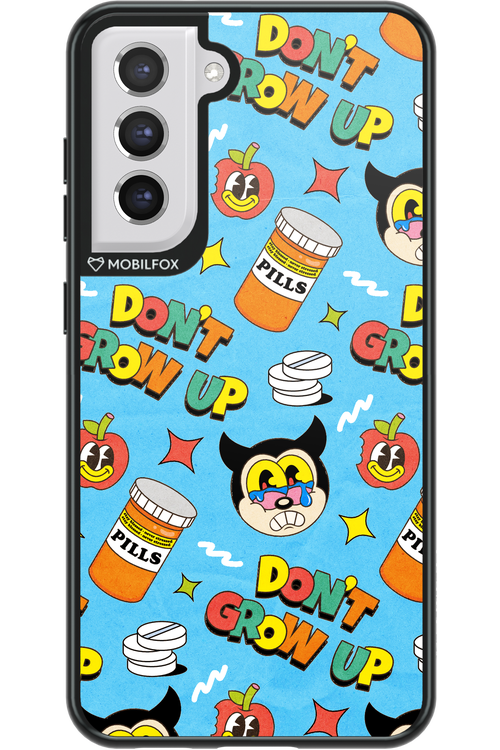 don_t grow up 2.0 - Samsung Galaxy S21 FE