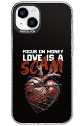 Focus on money, love is a scam - Apple iPhone 15 Plus
