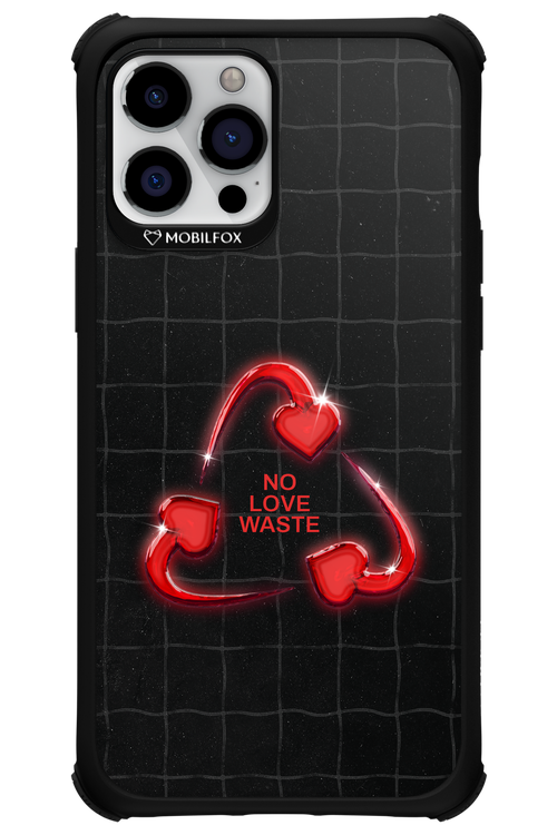 No Love Waste 2.0 - Apple iPhone 12 Pro Max