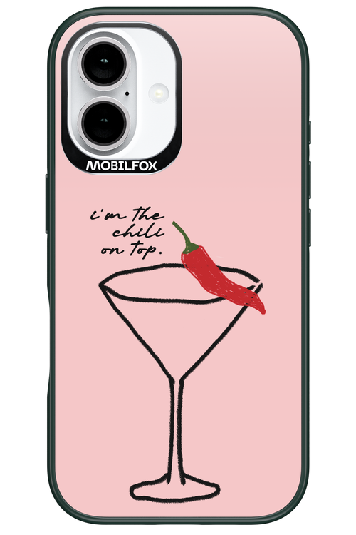 I'M THE CHILI ON TOP 2.0 - Apple iPhone 16