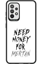 Need Money For Mertan - Samsung Galaxy A72