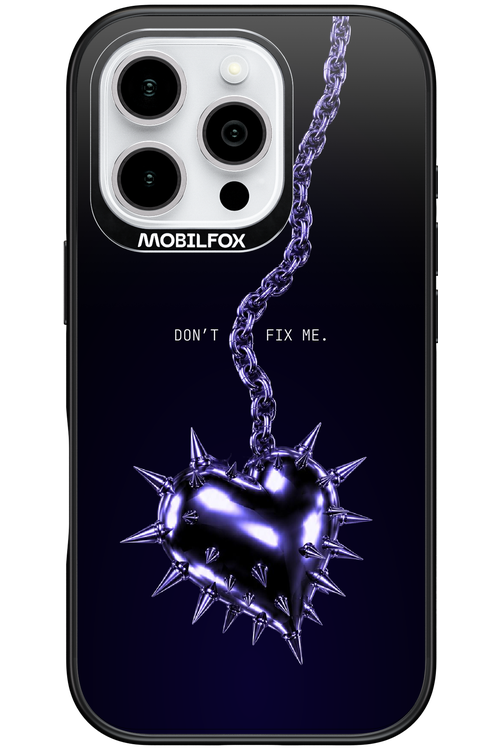 Don't fix me 2.0 - Apple iPhone 16 Pro