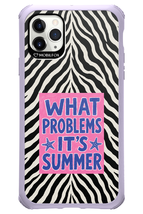WHAT PROBLEM ITS SUMMER 2.0 - Apple iPhone 11 Pro Max