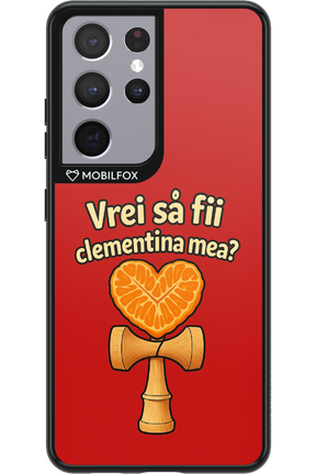 Vrei Sa Fil Clementina Mea 2.0 - Samsung Galaxy S21 Ultra