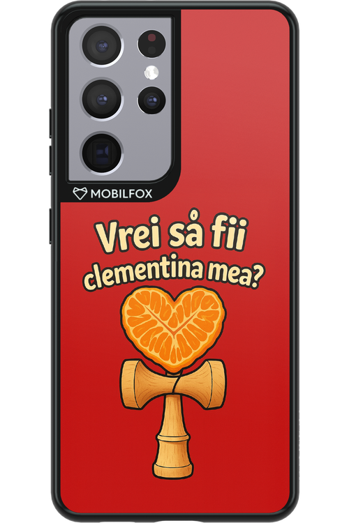 Vrei Sa Fil Clementina Mea 2.0 - Samsung Galaxy S21 Ultra