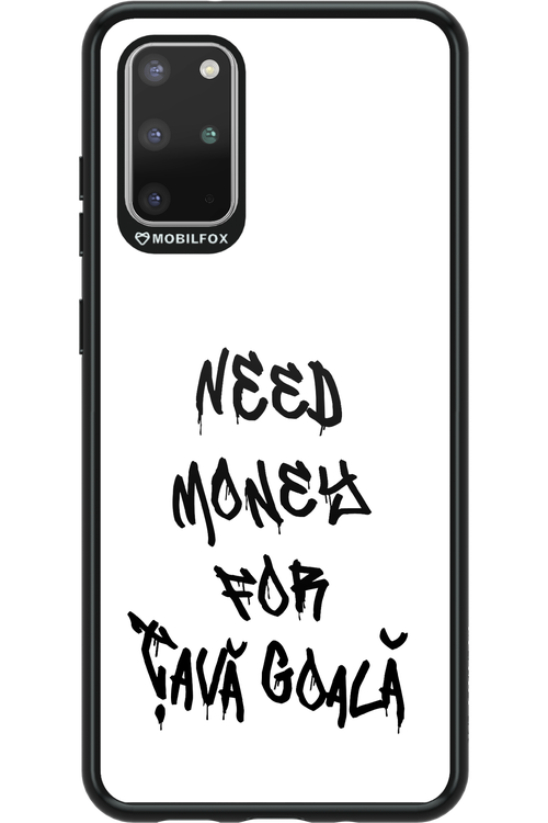 Need Money For Tava Black - Samsung Galaxy S20+