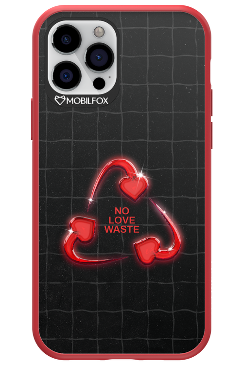No Love Waste 2.0 - Apple iPhone 12 Pro