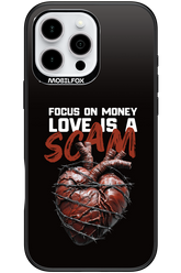 Focus on money, love is a scam - Apple iPhone 16 Pro Max