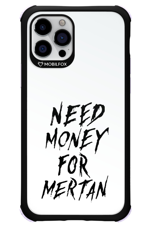 Need Money For Mertan Black - Apple iPhone 12 Pro