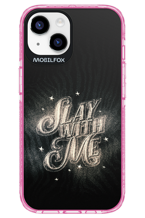 Slay with Me - Apple iPhone 14