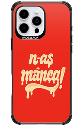 N-AȘ MÂNCA - Apple iPhone 16 Pro Max
