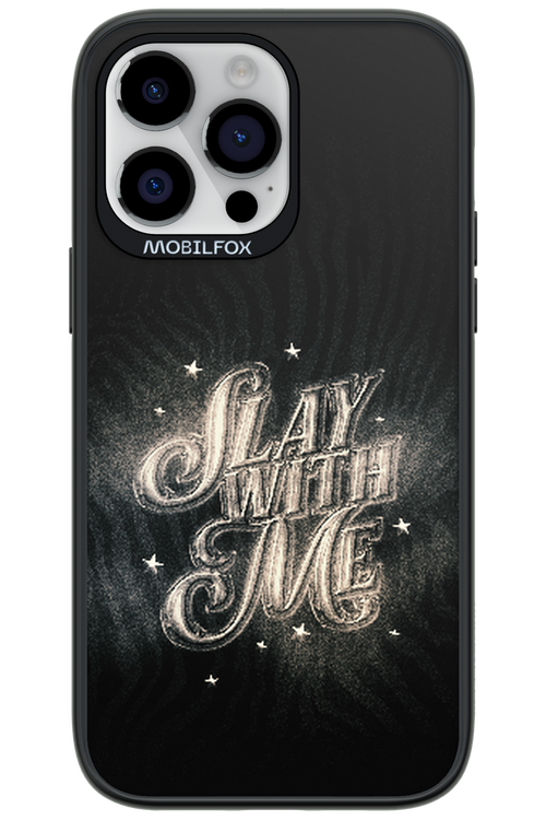 Slay with Me - Apple iPhone 14 Pro Max