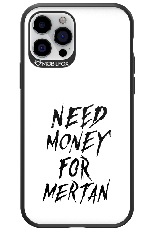 Need Money For Mertan Black - Apple iPhone 12 Pro