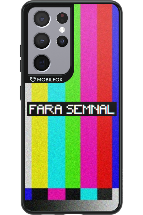 FĂRĂ SEMNAL 2.0 - Samsung Galaxy S21 Ultra