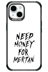 Need Money For Mertan Black - Apple iPhone 15